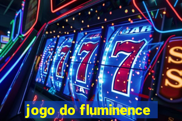 jogo do fluminence